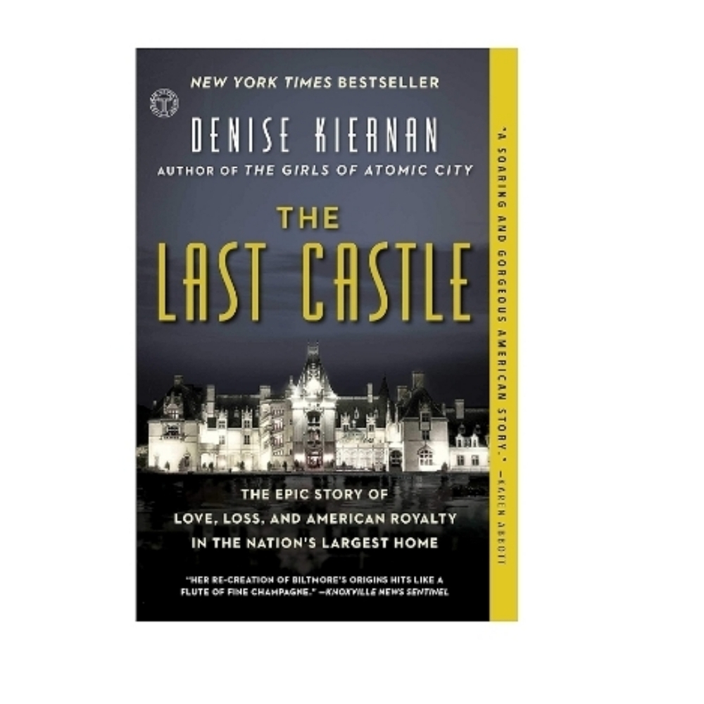 "The Last Castle"  by Denise Kiernan Paperback Non-Fiction NY Times Best Seller